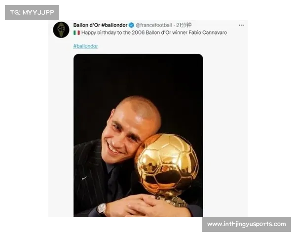 卡纳瓦罗加盟皇马的传奇之路与金球奖背后的队伍秘密 卡纳瓦罗加盟皇马的传奇之路与金球奖背后的队伍秘密